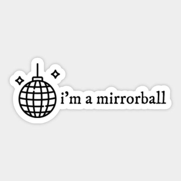 im a mirrorball mirrorball Lyrics Taylor Swift Im A Mirrorball